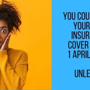 Many superannuation fund members will lose their TPD and Death Insurance after the 1st April 2020 unless they tell their super fund that they wish to continue.