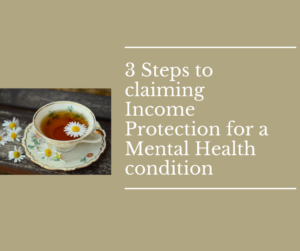 Steps to claim income protection for mental health condition